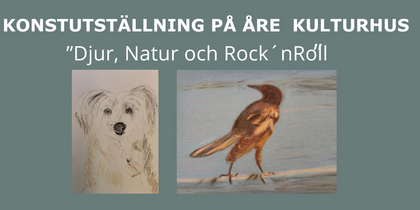 Konstutställning: "Djur, natur och Rock'n Roll!"