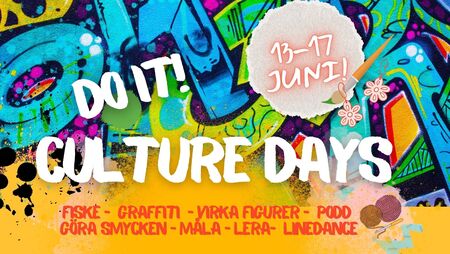 Färgglad affisch för Culture Days 13–17 juni med graffiti, text och aktiviteter som fiske, graffiti och linedance.