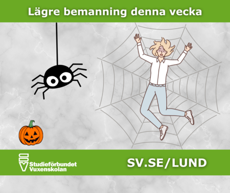 Illustration av en person fast i ett spindelnät, en tecknad spindel och pumpa, med text om lägre bemanning denna vecka.