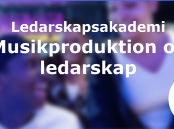 Reklam för ledarskapsakademi i musikproduktion och ledarskap, riktad till unga mellan 15–25 år.