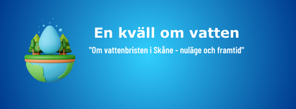 Blå bakgrund med text om ett evenemang om vattenbrist i Skåne och en illustration av en vattendroppe på jordklotet med träd.