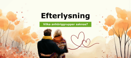 Två personer bakifrån omgivna av höstträd, med texten 'Efterlysning. Vilka anhöriggrupper saknas?'.