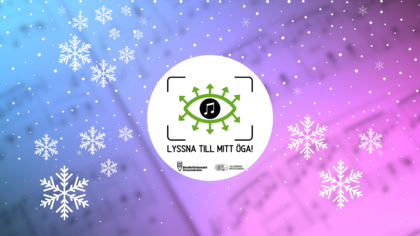 Snöflingor över en blå-lila bakgrund med en vit cirkel, öga-symbol och texten 'Lyssna till mitt öga!'.