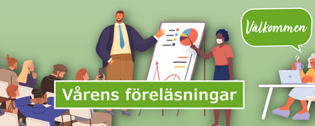 Illustration av en föreläsning med publik, två presentatörer vid en whiteboard och en person vid dator. Text: Vårens föreläsningar.
