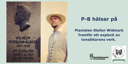 Affisch med en man i hatt bredvid en minnesplatta för Wilhelm Peterson-Berger och text om en pianokonsert.