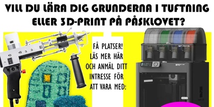 Påsklov på Kulturhuset! 12 år + Grunderna i Tuftning - 14-16 april