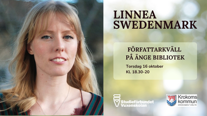 Porträtt av en kvinna och information om en författarkväll med Linnea Swedenmark på Ånge bibliotek.