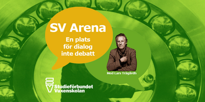 Grön bakgrund med kugghjul, pratbubblor med text om SV Arena och Studieförbundet Vuxenskolan.