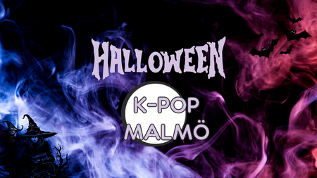 Halloween-affisch med texten 'K-POP MALMÖ', färgad rök, fladdermöss och en häxa i hörnet.