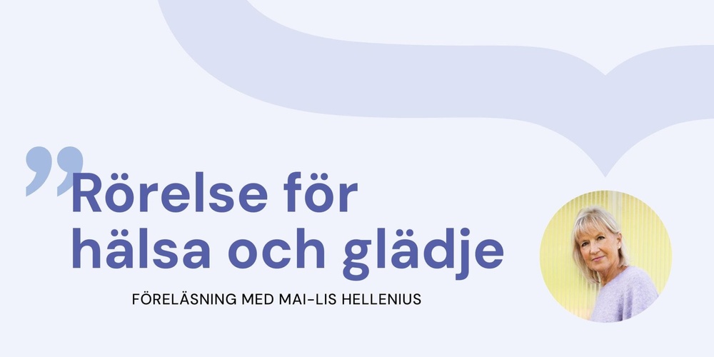 Affisch med texten 'Rörelse för hälsa och glädje' och ett foto på en kvinna i rund ram.