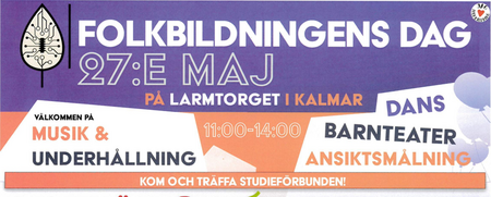 Affisch för Folkbildningens dag 27 maj på Larmtorget i Kalmar med musik, dans, teater och ansiktsmålning.