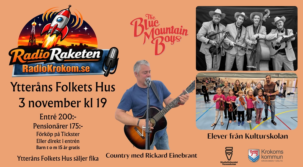 Affisch för countrykonsert i Ytteråns Folkets Hus 3 november med Radio Raketen, Blue Mountain Boys, Rickard Einebrant och Kulturskolans elever.