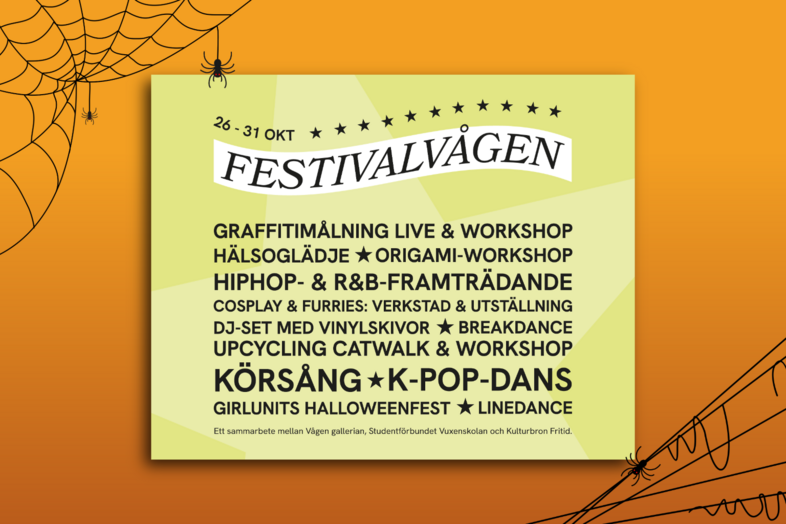 Affisch för Festivalvägen 26-31 oktober med aktiviteter som graffiti, dans, cosplay och körsång på grön bakgrund med spindelnät.