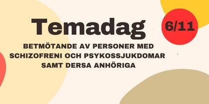 Affisch för temadag om bemötande av personer med schizofreni och psykos, samt deras anhöriga, den 6 november.