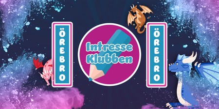 Färgglad bild med texten 'Intresse Klubben Örebro', tecknade drakar och färgstänk i blått, rosa och lila.