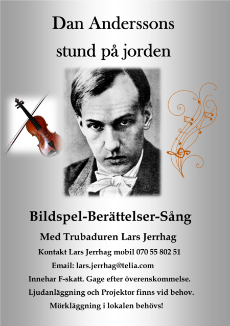 Affisch för evenemang om Dan Andersson med bildspel, berättelser och sång, samt kontaktuppgifter.