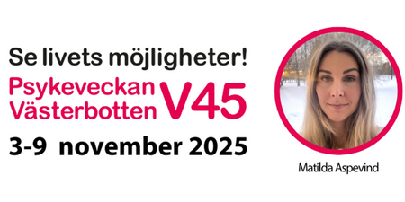 Affisch för Psykeveckan Västerbotten V45, 3–9 november 2025, med text och färgglada mönster.