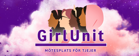 Illustration av fyra tjejer i profil mot en lila och rosa rymdbakgrund med texten 'GirlUnit – Mötesplats för tjejer'.