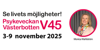 Affisch för Psykeveckan Västerbotten V45, 3–9 november 2025, med text och färgglad design.