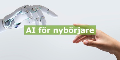En robot- och en människohand sträcker sig mot varandra med texten 'AI för nybörjare' över bilden.