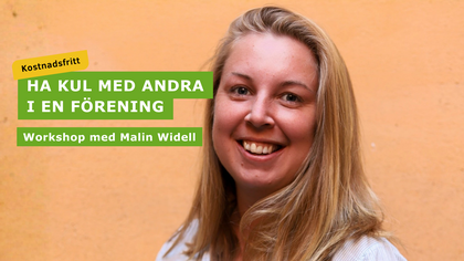 Leende kvinna framför orange vägg, text om gratis workshop med Malin Widell om föreningsliv.