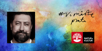 Färgglad bakgrund med texten '#Vi måste prata' och logotyp för Natur &amp; Kultur. Ett ansikte är suddat till vänster.