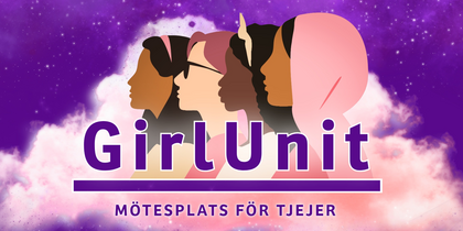 Illustration av fyra tjejer i profil mot en lila stjärnhimmel med texten 'GirlUnit – Mötesplats för tjejer'.