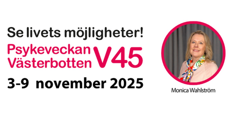 Affisch för Psykeveckan Västerbotten V45, 3–9 november 2025, med text och färgglad design.