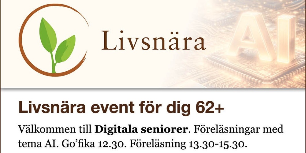 Informationsaffisch om Livsnära event för seniorer 62+ med AI-tema, datum, plats och anmälan.