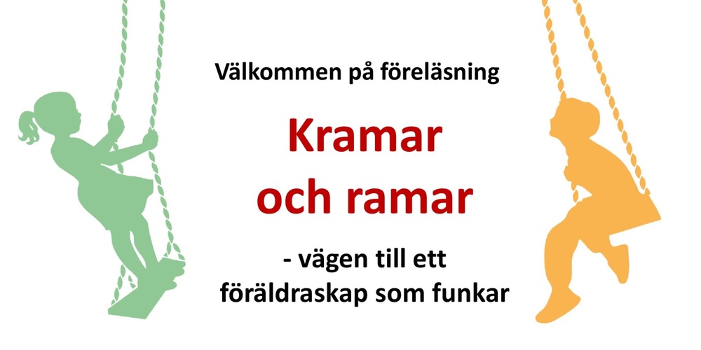 Affisch för föreläsning om föräldraskap med titeln 'Kramar och ramar', illustrationer av barn på gungor och en person med mobil.
