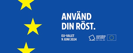 Blå bakgrund med tre gula stjärnor och texten 'Använd din röst. EU-valet 9 juni 2024'.