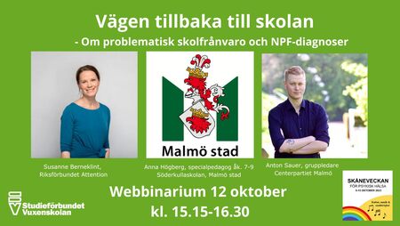 Affisch för webbinarium om skolfrånvaro och NPF-diagnoser med tre talare, Malmö stads logotyp och information om tid och arrangör.