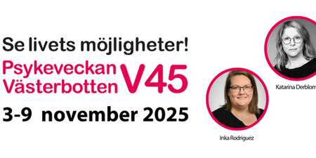 Affisch för Psykeveckan Västerbotten 2025, vecka 45, med datum och namn på två talare.