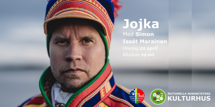 Affisch för evenemanget Jojka med Simon Issát Marainen, med person i samisk dräkt och textinformation.