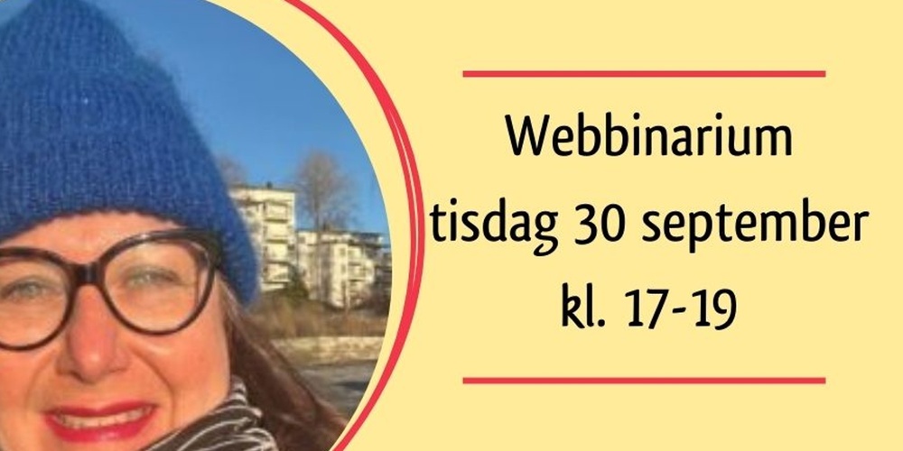Affisch för webbinarium med bild på Gunilla Svahn, text om föreläsning och datum.
