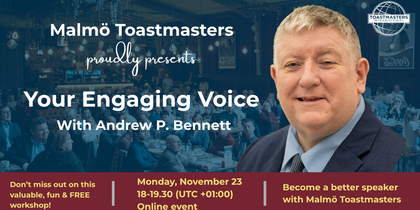Affisch för Malmö Toastmasters online-workshop med Andrew P. Bennett om att utveckla en engagerande röst.