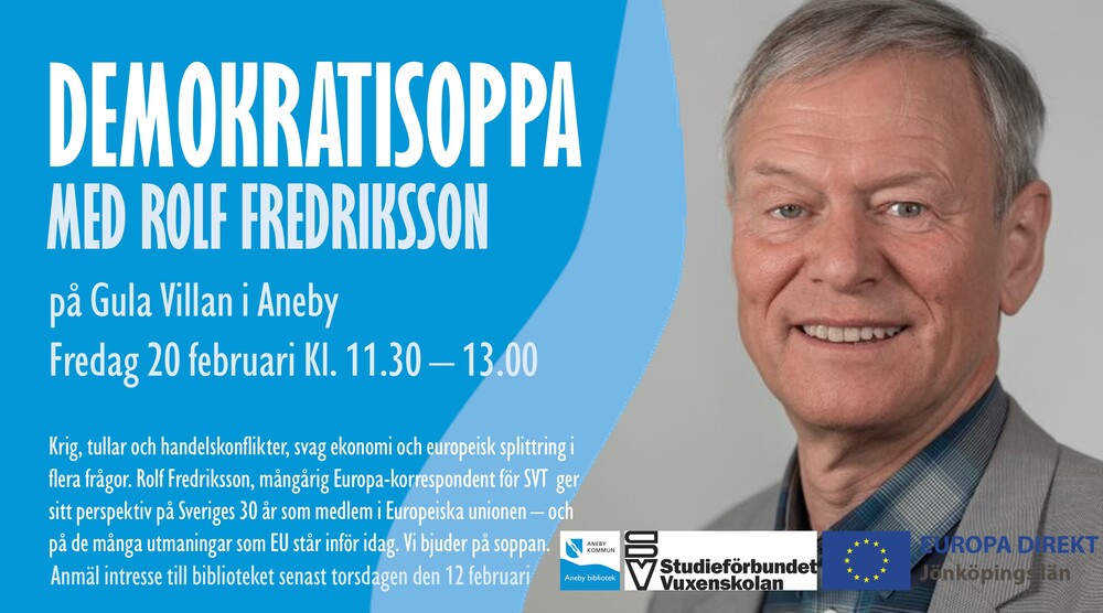 Affisch för evenemanget Demokratisoppa med Rolf Fredriksson i Aneby, med information om tid och plats.