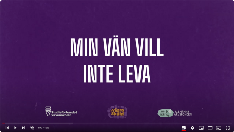 Text på lila bakgrund: 'Min vän vill inte leva'. Logotyper längst ner på bilden.