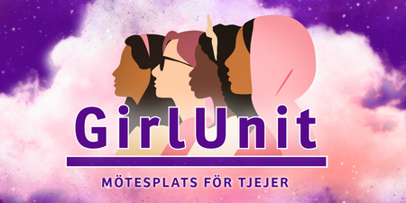 Illustration av fyra tjejer i profil mot en lila och rosa rymdbakgrund med texten 'GirlUnit – Mötesplats för tjejer'.
