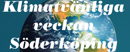 Text om klimatvänliga veckan i Söderköping över en bild på jorden mot blå bakgrund.