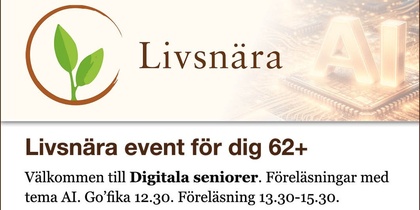 Informationsaffisch om Livsnära event för seniorer 62+ med AI-tema, datum, plats och anmälan.