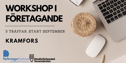 Affisch för workshop i företagande i Kramfors, med start i september. Bild på laptop, mus och anteckningsblock.