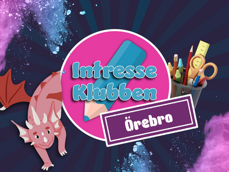 Illustration med texten 'Intresse Klubben Örebro', en tecknad drake och pennmugg med skolmaterial mot färgglad bakgrund.