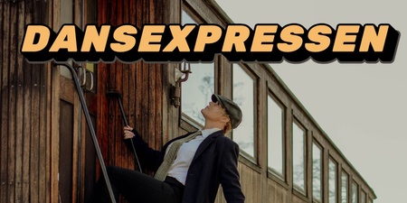 Affisch för dansshowen Dansexpressen med person i kostym som kliver på ett gammalt tåg.