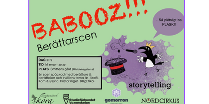 Affisch för berättarscenen BABOOZ med illustration av en fågel, trollhatt och information om evenemanget.