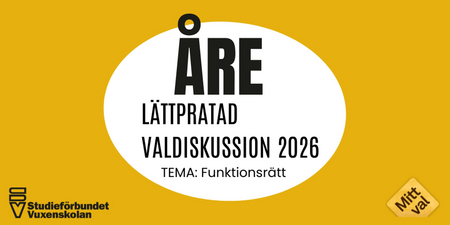 Affisch med text om lättpratad valdiskussion 2026 i Åre, tema funktionsrätt. Gul bakgrund, logotyper i hörnen.
