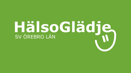 Grön bakgrund med vit text 'HälsoGlädje SV Örebro Län' och en stiliserad glad smiley.