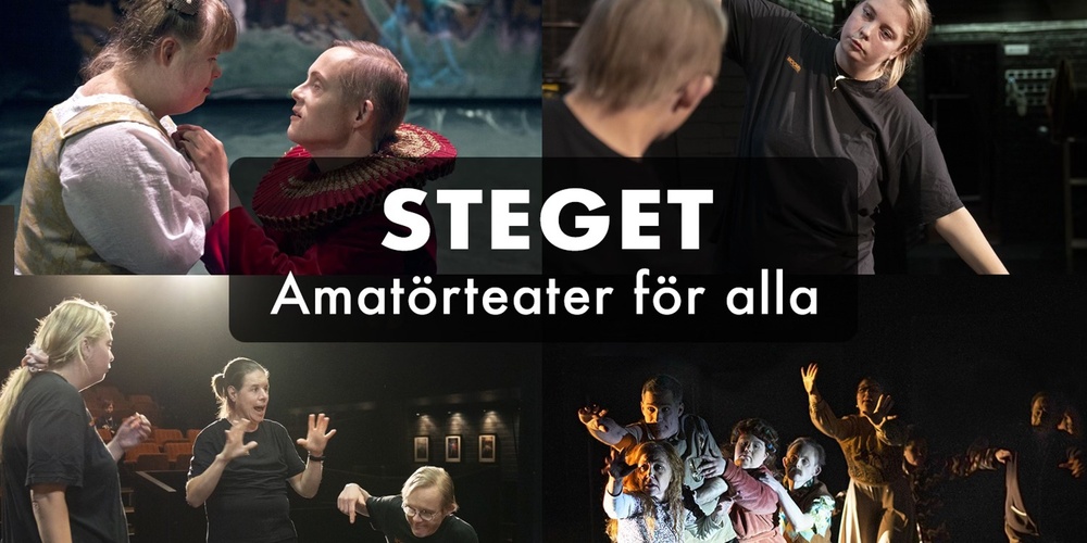 Affisch för amatörteater med personer på scen, texten 'Steget – Amatörteater för alla' och logotyper längst ner.