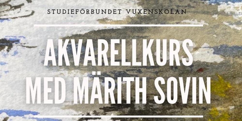 Text om akvarellkurs med Märith Sovin över en bakgrund av akvarellmålning med naturmotiv.