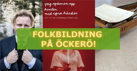 Kollage med texten 'Folkbildning på Öckerö!' över bilder av en man i kostym, en kvinna i röd klänning och en träslöjdsbänk.